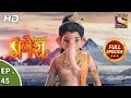 Vighnaharta Ganesh - विघ्नहर्ता गणेश - Ep 45 - Full Episode - 23rd October, 2017