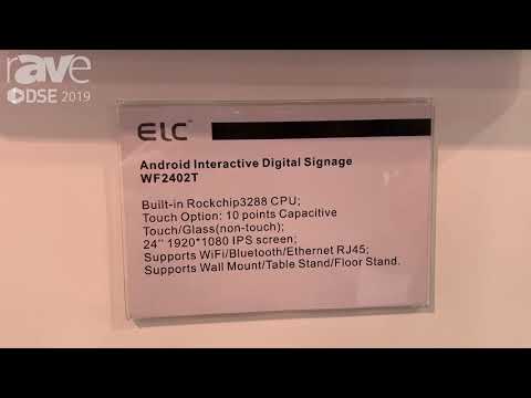 DSE 2019: ELC Presents Its WF2402T Android Interactive Digital Signage Display