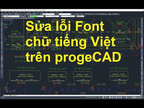 Hướng dẫn sửa lỗi Font chữ tiếng Việt trên progeCAD/ AutoCAD