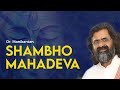Download Shambho Shiv Shambho Mahadeva Shiv Bhajan by Dr Manikantan Menon MP3 song and Music Video