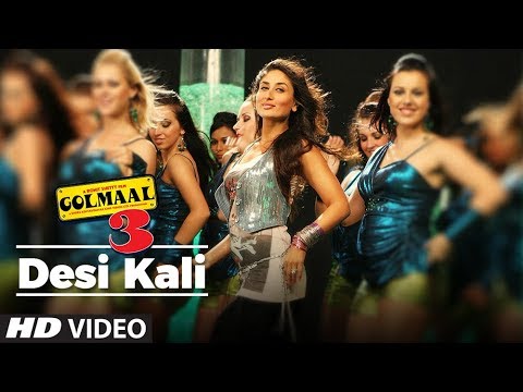 Desi Kali GolMaal 3 Full Song | Kareena Ajay Arshad Tusshar