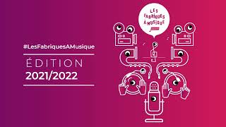 Les Fabriques à Musique 2021/2022 : "Racontez-nous"