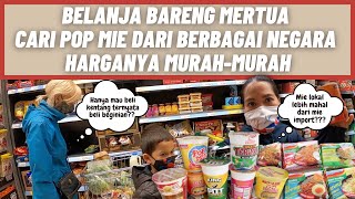 Belanja Bareng Mertua Cari Pop Mie Dari Berbagai Negara, Harga Murah-Murah