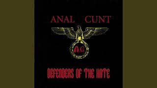 Watch Anal Cunt Im Glad Jazz Faggots Dont Like Us Anymore video