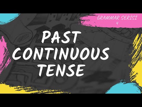 Past Continuous Tense Konu Anlatımı ve Örnek Cümleler