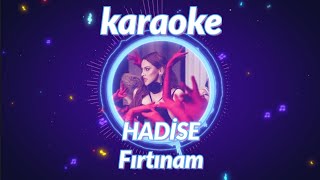 Fırtınam Karaoke - Hadise