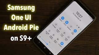 Samsung One UI running on Galaxy S9 Plus w/ Android Pie 9.0