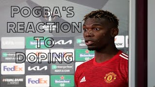 Pogbas Reaction To Doping Test