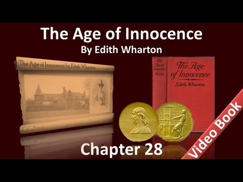 Chapter 28 - The Age of Innocence by Edith Wharton