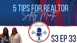 S3 Ep 33 - 5 Tips for REALTOR Safety Month