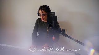Castle On The Hill - Ed Sheeran (Cover by EszterV)