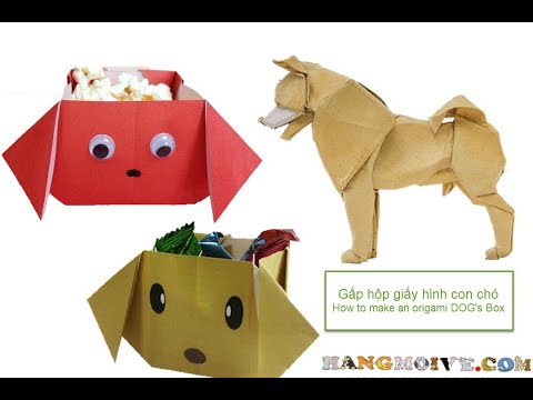 Cách gấp, xếp hộp giấy đựng kẹo hình con chó bằng giấy origami