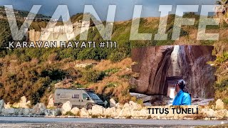 KARAVAN HAYATI #111 2100 YILLIK EFSANEVİ TÜNELE GİRDİK