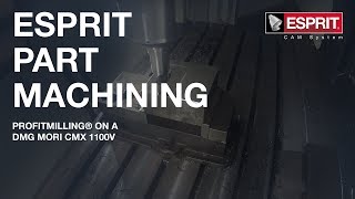 ESPRIT ProfitMilling® on a DMG Mori CMX 1100V