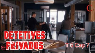 Detectives Privados Casa Inteligente T5 Cap 7