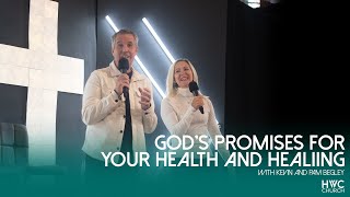 God's Promises For Your Health and Healing | Kevin and Pam Begley