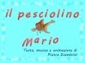 IL PESCIOLINO MARIO - Canzoni per bambini di Pietro Diambrini