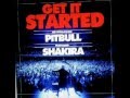Pitbull - Get It Started (feat. Shakira)