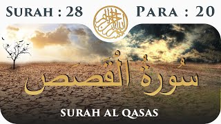 28 Surah Al Qasas | Para 20 | Visual Quran With Urdu Translation