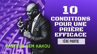10 conditions pour une prière efficace_ 1ère Partie