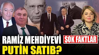 Şok Fakt Ramiz Mehdiyevi Putin Satib? - Əli Mustafa, Nazir Əhmədli Ilə Qirmizi Masa