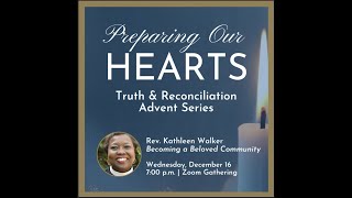 Preparing Our Hearts with Rev. Kathleen (Kathy) Walker