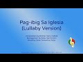 Pag-ibig Sa Iglesia (Lullaby Version)