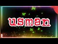 usman name status usman name wtsapp status new musick and call ringtone status 2021 usman nme stats
