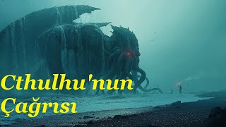 Cthulhunun Çağrısı - H.p. Lovecraftsesli Hikaye