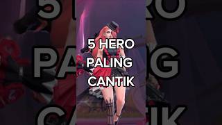 5 Hero Paling Cantik