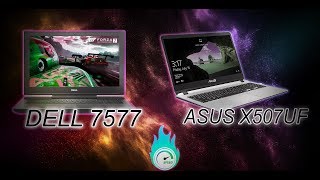 Dell Inspiron 7577 and Asus X507UF Gaming review !! Asus X507UF Gaming performance and frame rates !