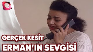 Gerçek Kesi̇t - Ermanin Sevgi̇si̇