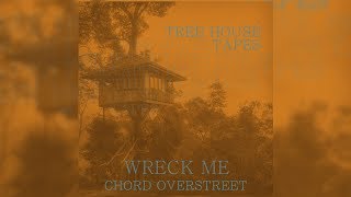 Watch Chord Overstreet Wreck Me video