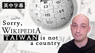 Wikipedia Takes Political Stance, Calls Taiwan A Country