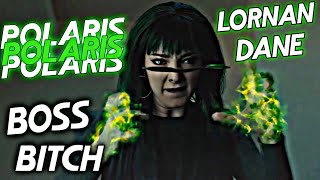Lorna Dane Polaris Im A , Im A Boss