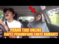 PRANK TAXI ONLINE!! DAPET PENUMPANG TANTE RAMAH BANGET