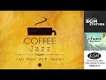 Cafe Jazz - Relaxing Background Music - Music For Work, Study, Relax