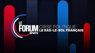 Forum Bfmtv - Crise Politique Le Ras-Le-Bol Français