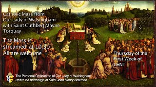 Mass for Thursday of The First Week of Lent from Our Lady of Walsingham Torquay
