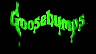 .Goosebumps Intro