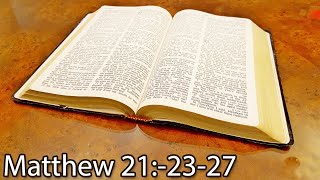 The Passion of the King: The King's Authority Challenged (Matthew 21:23-27)