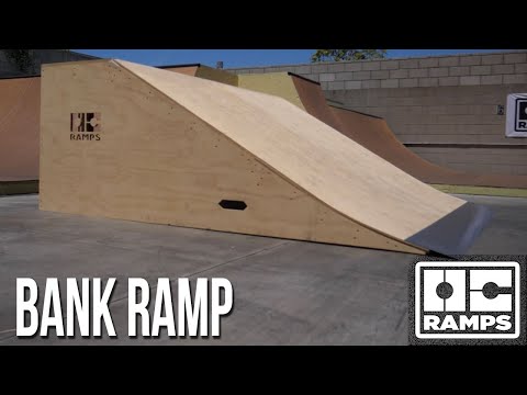 Oc Ramps “Bank Ramp”