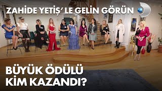 Zahide Yetiş'le Gelin Görün'de 11. Hafta kim birinci oldu? 13 Kasım 2020