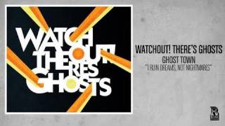 Watch Watchout Theres Ghosts I Ruin Dreams Not Nightmares video