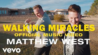 Matthew West - Walking Miracles