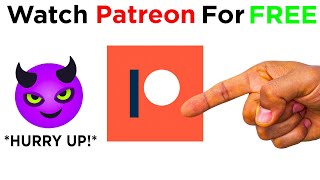 Get Patreon Content For Free... Works Still, Hurry