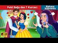 Putri Salju dan 7 Kurcaci 👸 Snow White And Seven Dwarfs in Indonesian 🌜 WOA - Indonesian Fairy Tales