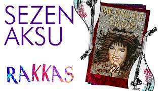 Sezen Aksu - Rakkas (Lyrics I Şarkı Sözleri)