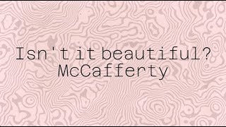 Watch Mccafferty Isnt It Beautiful video