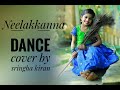 Neelakkanna/ Dance Cover/Sreevinayaka dance school/sringha kiran
